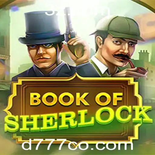 Desvendando os Mistérios de BookOfSherlock: Um Mergulho no Jogo de Detetive do d777.co